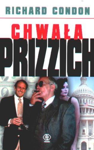 Okładka książki Chwała Prizzich / Richard Condon ; tł. Maciej Szymański.