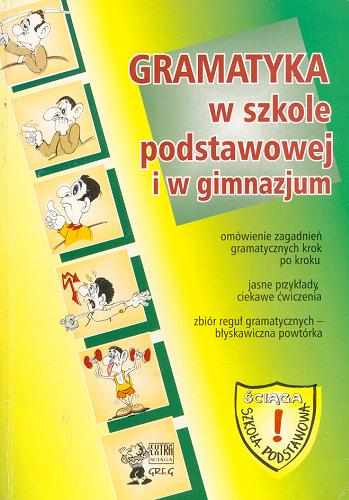 Okładka książki Gramatyka w szkole podstawowej i w gimnazjum / Dorota Stopka.