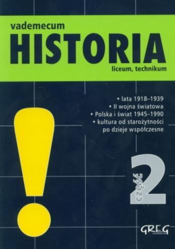 Okładka książki  Historia - vademecum : liceum, technikum cz.2  1