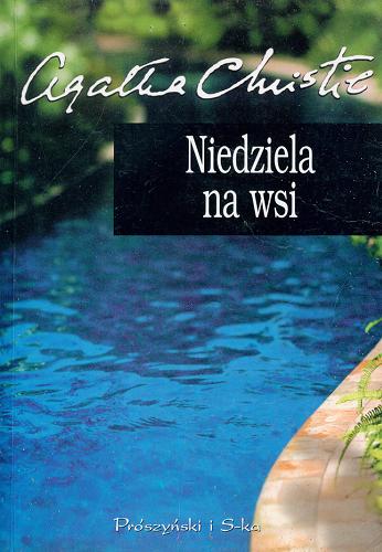 Okładka książki Niedziela na wsi / Agatha Christie ; przełożyła Jolanta Bartosik.