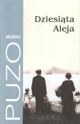 Okładka książki Dziesiąta Aleja / Mario Puzo ; z ang. przeł. Jacek Manicki.