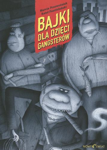 Okładka książki  Bajki dla dzieci gangsterów  3