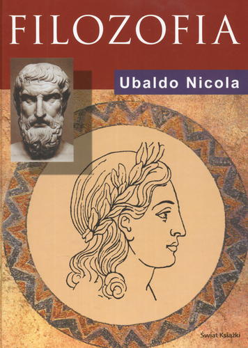 Okładka książki Filozofia / Ubaldo Nicola ; tł. Mateusz Salwa.