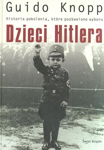 Okładka książki  Dzieci Hitlera  1