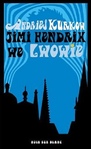 Okładka książki  Jimi Hendrix we Lwowie : powieść  2