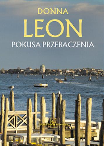 Okładka książki Pokusa przebaczenia / Donna Leon ; przełożył Marek Fedyszak.