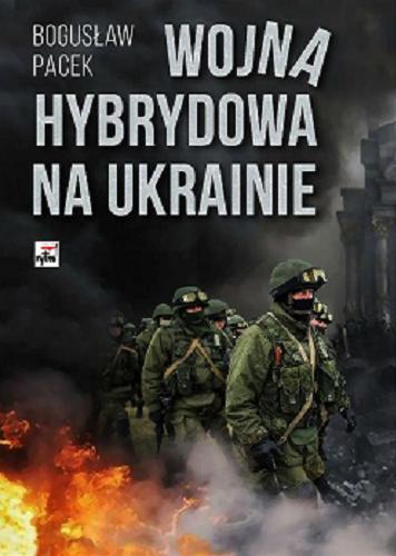 Okładka książki  Wojna hybrydowa na Ukrainie  1