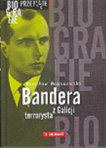 Okładka książki  Bandera : terrorysta z Galicji  1