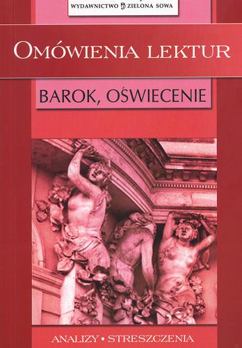 Okładka książki Barok, oświecenie / Magdalena Bajorek ; Elżbieta Zarych.