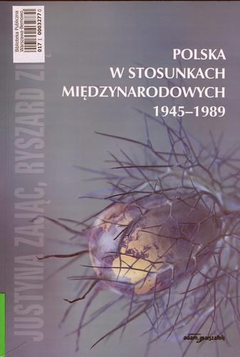Okładka książki  Polska w stosunkach międzynarodowych 1945-1989  1