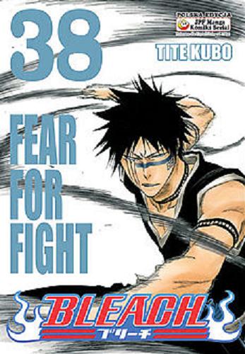 Fear for fight Tom 38