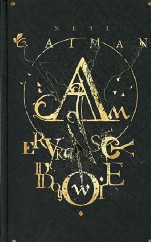 Okładka książki Amerykańscy bogowie / Neil Gaiman ; przełożyła Paulina Braiter.