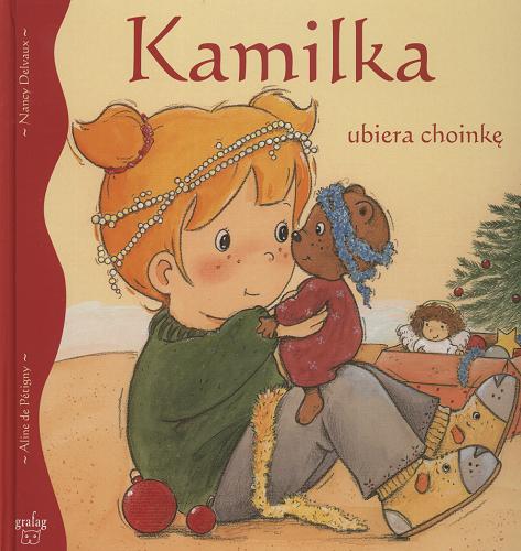 Okładka książki  Camille Kamilka ubiera choinkę  2