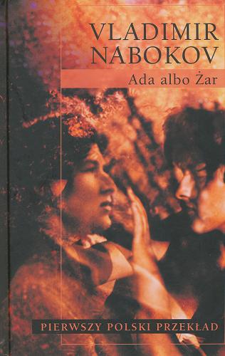 Okładka książki  Ada albo Żar :  kronika rodzinna  1