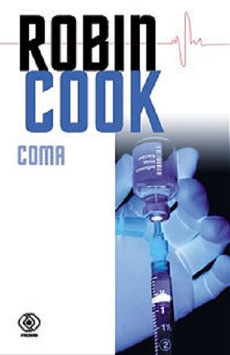 Okładka książki Coma / Robin Cook ; przełożyli Małgorzata i Andrzej Grabowscy.