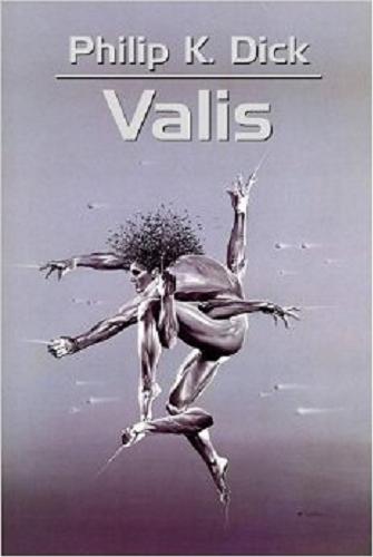 Okładka książki Valis / Philip K. Dick ; przeł. Lech Jęczmyk ; [rys. Wojciech Siudmak].