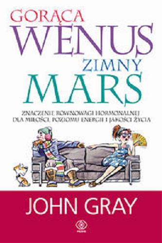 Okładka książki  Gorąca Wenus, zimny Mars : znaczenie równowagi hormonalnej dla miłości, poziomu energii i jakości życia  7