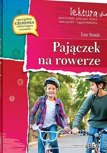 Okładka książki Pajączek na rowerze / Ewa Nowak ; opracowanie Mariola Rokicka ; ilustracje Katarzyna Śliwińska.