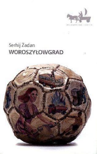 Okładka książki  Woroszyłowgrad  13