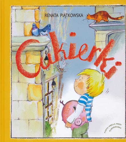 Okładka książki Cukierki / Renata Piątkowska ; il. Aneta Krella-Moch.