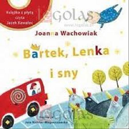 Okładka książki Bartek, Lenka i sny / Joanna Wachowiak ; ilustracje Jola Richter - Magnuszewska.