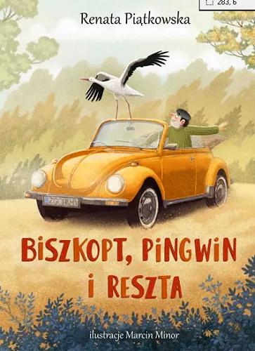 Okładka książki Biszkopt, pingwin i reszta / Renata Piątkowska ; ilustracje Marcin Minor.