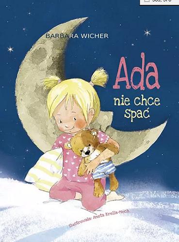 Okładka książki Ada nie chce spać / Barbara Wicher ; ilustrowała: Aneta Krella-Moch.