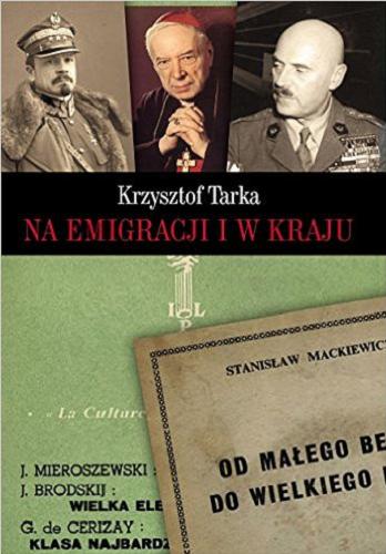 Okładka książki Na emigracji i w kraju / Krzysztof Tarka.