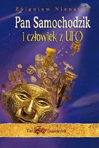 Okładka książki Pan Samochodzik i człowiek z UFO / Zbigniew Nienacki, [il. Katarzyna Kołodziej].