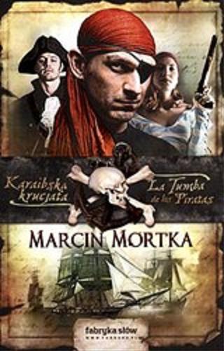 Okładka książki La tumba de los piratas / Marcin Mortka.