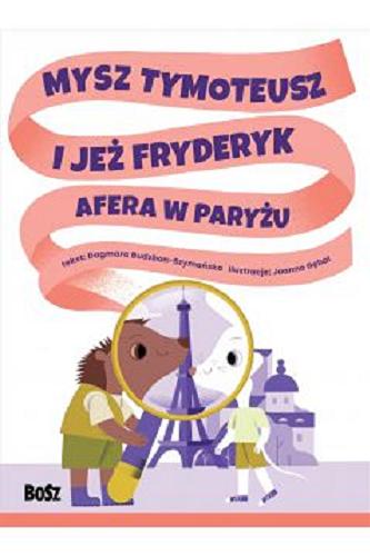Okładka książki Afera w Paryżu / Dagmara Budzbon-Szymańska ; ilustracje: Joanna Gębal.