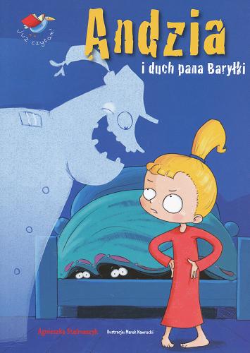 Okładka książki Andzia i duch pana Baryłki /  Agnieszka Stelmaszyk ; il. Marek Nawrocki.