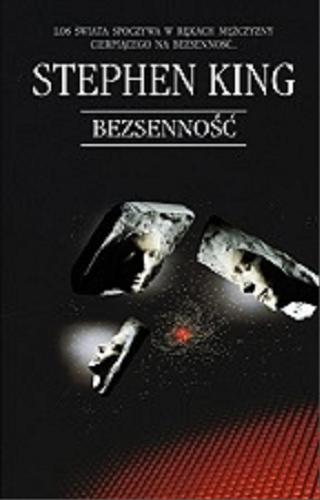 Okładka książki Bezsenność Stephen King ; przeł. Krzysztof Sokołowski.