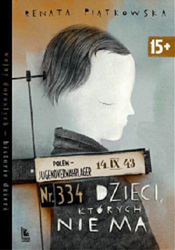 Okładka  Dzieci, których nie ma / Renata Piątkowska ; ilustracje Maciej Szymanowicz.