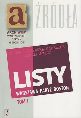 Okładka książki  Listy : Warszawa, Paryż, Boston. T. 1  6