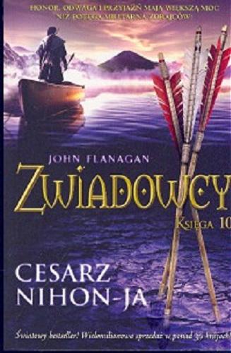 Okładka książki Cesarz Nihon-Ja / John Flanagan ; tłumaczenie Stanisław Kroszczyński.