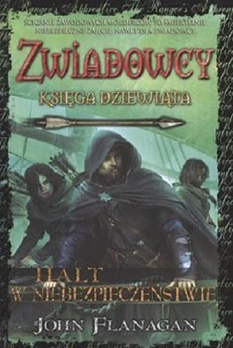 Okładka książki Halt w niebezpieczeństwie / John Flanagan ; tłumaczenie Stanisław Kroszczyński.