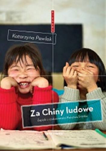 Okładka książki  Za Chiny ludowe : zapiski z codzienności Państwa Środka  1
