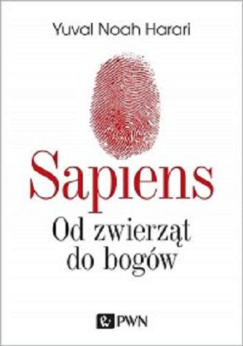 Okładka książki Sapiens : od zwierząt do bogów / Yuval Noah Harari ; tłumaczył Justyn Hunia.