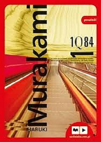 Okładka książki 1Q84 [Dokument dźwiękowy]. T. 1 / Haruki Murakami ; przekł. Anna Zielińska-Elliott.