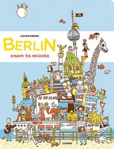 Okładka książki  Berlin : znam to miasto  1