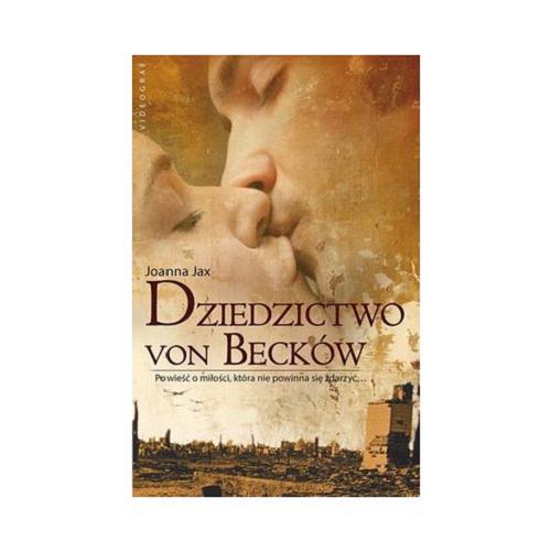 Okładka książki Dziedzictwo von Becków / Joanna Jax.