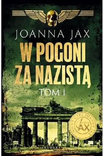 Okładka  W pogoni za nazistą. T. 1 / Joanna Jax.