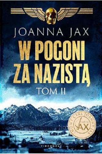 Okładka  W pogoni za nazistą. T. 2 / Joanna Jax.
