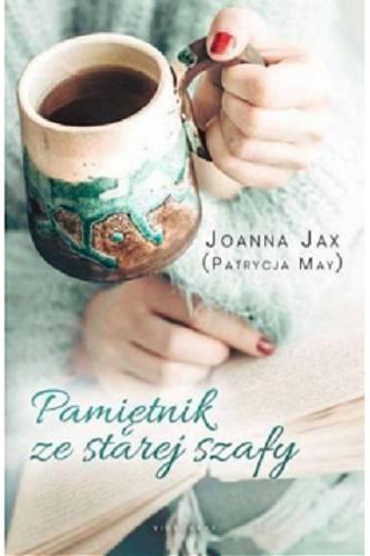 Okładka książki Pamiętnik ze starej szafy / Joanna Jax (Patrycja May).