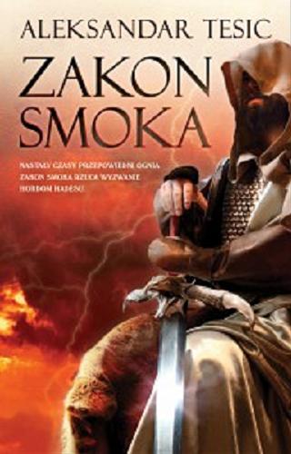 Okładka książki Zakon Smoka / Aleksandar Tesic ; przeł. Małecki Jakub.