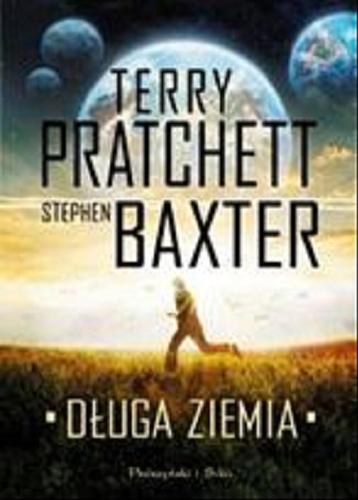 Okładka książki Długa Ziemia / Terry Pratchett, Stephen Baxter ; przełożył Piotr W. Cholewa.