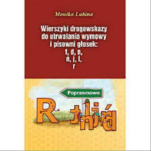 Okładka książki  Wierszyki drogowskazy do utrwalania wymowy i pisowni głosek : t, d, n, ń, j, l, r  2
