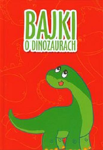 Okładka książki  Bajki o dinozaurach  4