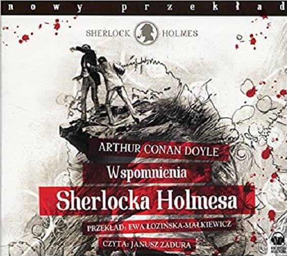 Okładka książki Wspomnienia Sherlocka Holmesa [Dokument dźwiękowy] / Arthur Conan Doyle ; przekład Ewa Łozińska-Małkiewicz.